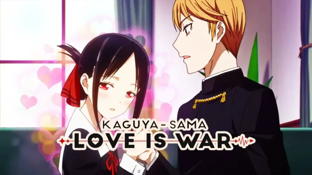 Kaguya sama Love is war